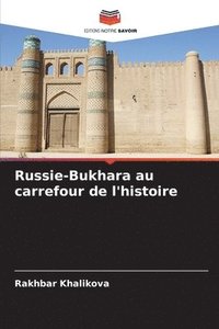 bokomslag Russie-Bukhara au carrefour de l'histoire