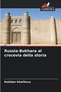 bokomslag Russia-Bukhara al crocevia della storia