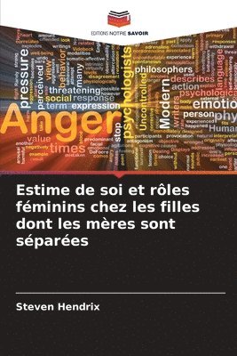 Estime de soi et rôles féminins chez les filles dont les mères sont séparées