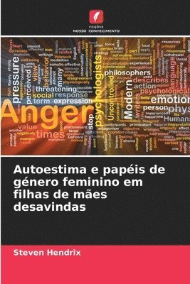 Autoestima e papéis de género feminino em filhas de mães desavindas