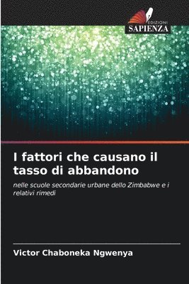 bokomslag I fattori che causano il tasso di abbandono