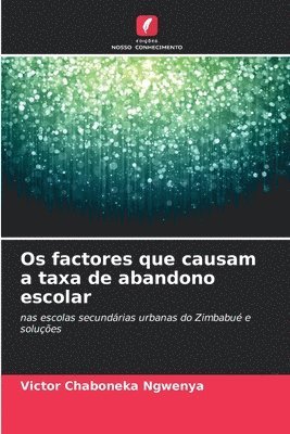 Os factores que causam a taxa de abandono escolar 1