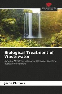 bokomslag Biological Treatment of Wastewater