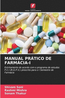 Shivam Soni, Rashmi Mishra, Sonam Thakur - Manual Prático de Farmácia-I, Häftad