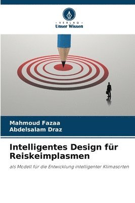 bokomslag Intelligentes Design fr Reiskeimplasmen