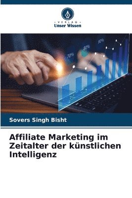 Sovers Singh Bisht - Affiliate Marketing im Zeitalter der künstlichen Intelligenz, Häftad