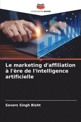 bokomslag Le marketing d'affiliation  l're de l'intelligence artificielle