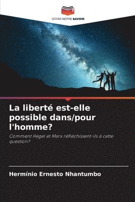 bokomslag liberté est-elle possible dans/pour l'homme?