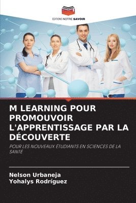 bokomslag M Learning Pour Promouvoir l'Apprentissage Par La Dcouverte