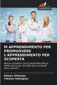 bokomslag M Apprendimento Per Promuovere l'Apprendimento Per Scoperta