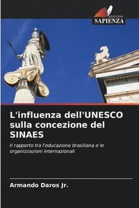 bokomslag L'influenza dell'UNESCO sulla concezione del SINAES