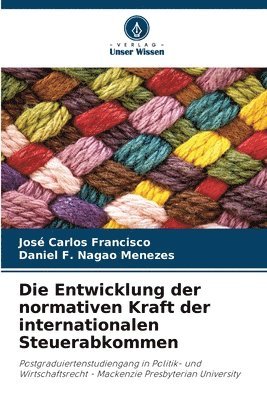 Die Entwicklung der normativen Kraft der internationalen Steuerabkommen 1