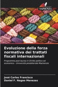 bokomslag Evoluzione della forza normativa dei trattati fiscali internazionali