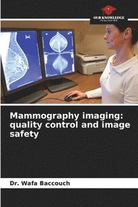 bokomslag Mammography imaging