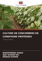 bokomslag Culture de Concombres En Conditions Protges