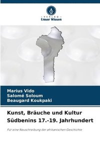 bokomslag Kunst, Bruche und Kultur Sdbenins 17.-19. Jahrhundert