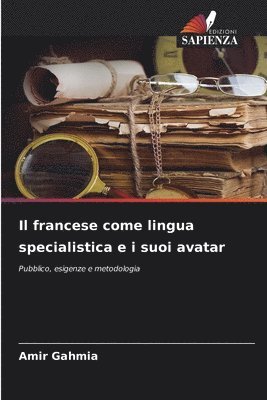 Amir Gahmia - francese come lingua specialistica e i suoi avatar, Häftad