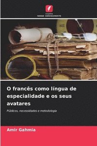 bokomslag O francs como lngua de especialidade e os seus avatares