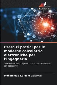 bokomslag Esercizi pratici per le moderne calcolatrici elettroniche per l'ingegneria