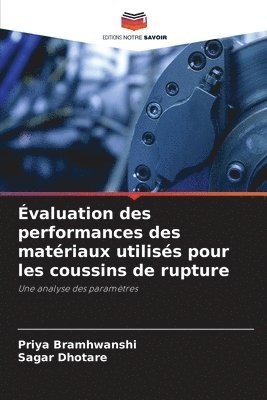 bokomslag Évaluation des performances des matériaux utilisés pour les coussins de rupture