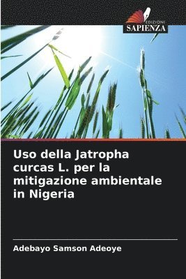 bokomslag Uso della Jatropha curcas L. per la mitigazione ambientale in Nigeria