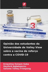 bokomslag Opinio dos estudantes da Universidade de Valley View sobre a vacina de reforo contra a COVID-19