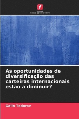 As oportunidades de diversificao das carteiras internacionais esto a diminuir? 1