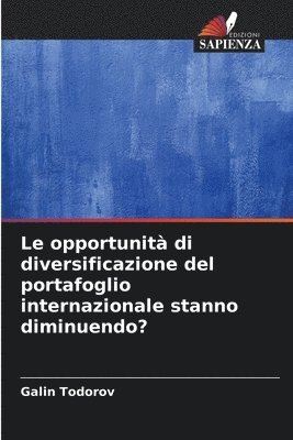Galin Todorov - opportunità di diversificazione del portafoglio internazionale stanno diminuendo?, Häftad