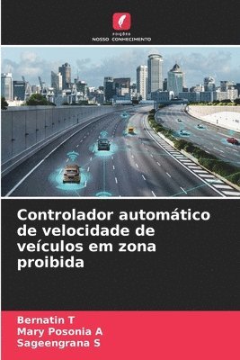 Controlador automtico de velocidade de veculos em zona proibida 1