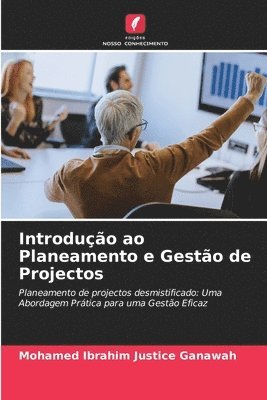 Mohamed Ibrahim Justice Ganawah - Introdução ao Planeamento e Gestão de Projectos, Häftad