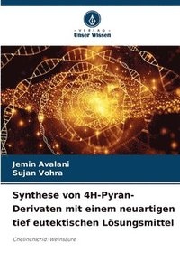 bokomslag Synthese von 4H-Pyran-Derivaten mit einem neuartigen tief eutektischen Lsungsmittel