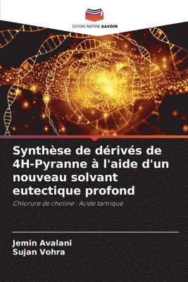 Synthèse de dérivés de 4H-Pyranne à l'aide d'un nouveau solvant eutectique profond