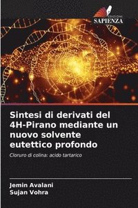 bokomslag Sintesi di derivati del 4H-Pirano mediante un nuovo solvente eutettico profondo