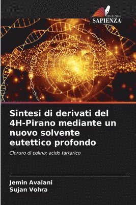 Sintesi di derivati del 4H-Pirano mediante un nuovo solvente eutettico profondo 1