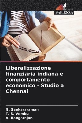 Liberalizzazione finanziaria indiana e comportamento economico - Studio a Chennai 1