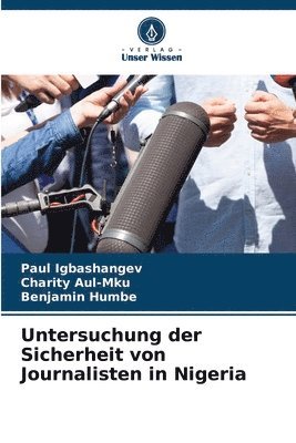 bokomslag Untersuchung der Sicherheit von Journalisten in Nigeria