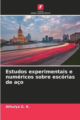 bokomslag Estudos experimentais e numricos sobre escrias de ao