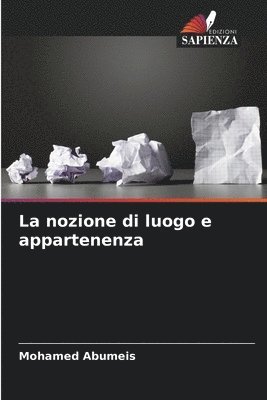 bokomslag La nozione di luogo e appartenenza