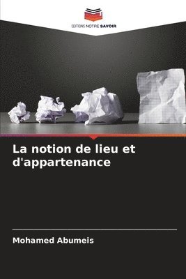 La notion de lieu et d'appartenance 1