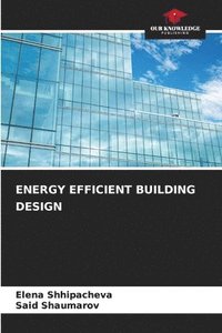 bokomslag Energy Efficient Building Design