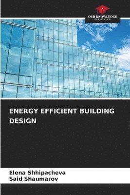 bokomslag Energy Efficient Building Design