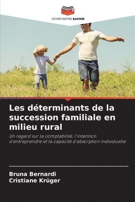 bokomslag Les dterminants de la succession familiale en milieu rural