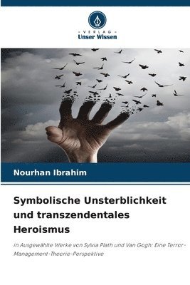 bokomslag Symbolische Unsterblichkeit und transzendentales Heroismus