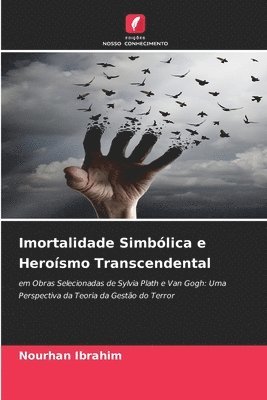 bokomslag Imortalidade Simbólica e Heroísmo Transcendental