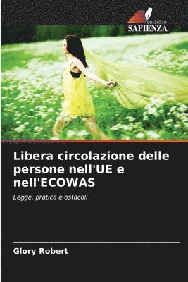 Glory Robert - Libera circolazione delle persone nell'UE e nell'ECOWAS, Häftad
