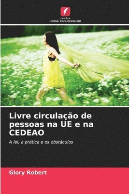 bokomslag Livre circulao de pessoas na UE e na CEDEAO