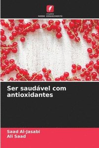 bokomslag Ser saudvel com antioxidantes