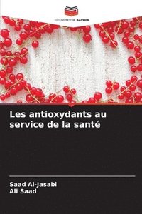 bokomslag Les antioxydants au service de la sant