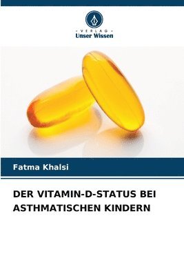 bokomslag Der Vitamin-D-Status Bei Asthmatischen Kindern