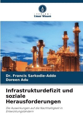 Infrastrukturdefizit und soziale Herausforderungen 1